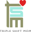 Triple Shift Mom
